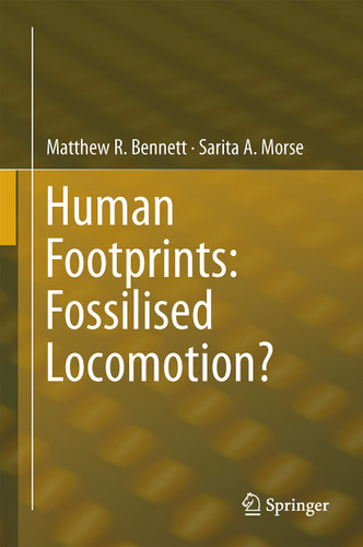 Human Footprints: Fossilised Locomotion? book cover by Matthew R. Bennett, Sarita A. Morse