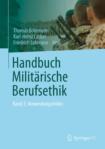 Handbuch Militärische Berufsethik: Band 2: Anwendungsfelder book cover by 
