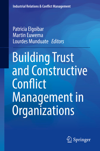 Building Trust and Constructive Conflict Management in Organizations (Industrial Relations & Conflict Management) book cover by 