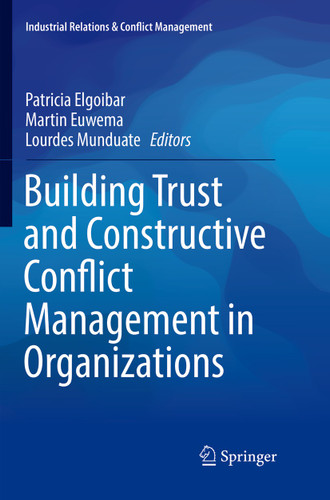 Building Trust and Constructive Conflict Management in Organizations (Industrial Relations & Conflict Management) book cover by 
