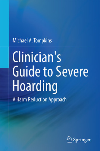 Clinician's Guide to Severe Hoarding: A Harm Reduction Approach book cover by Michael A. Tompkins