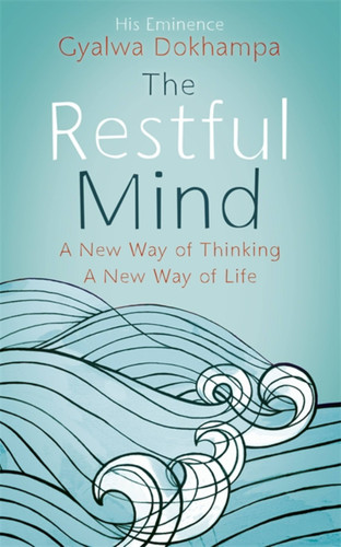 The Restful Mind book cover by Gyalwa Dokhampa