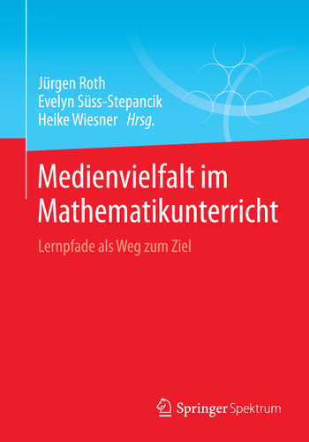 Medienvielfalt im Mathematikunterricht: Lernpfade als Weg zum Ziel book cover by 
