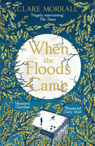 When the Floods Came book cover by Clare Morrall