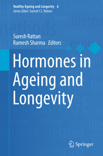 Hormones in Ageing and Longevity (Healthy Ageing and Longevity #6) book cover by 