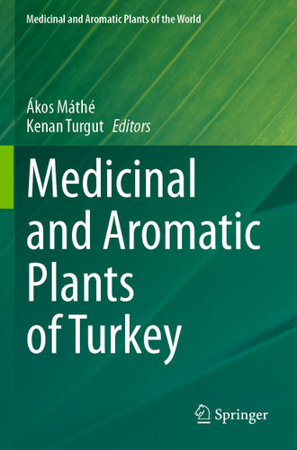 Medicinal and Aromatic Plants of Turkey (Medicinal and Aromatic Plants of the World #10) book cover by 