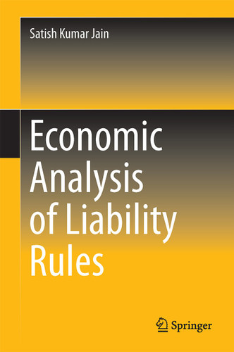 Economic Analysis of Liability Rules book cover by Satish Kumar Jain