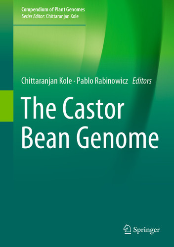 The Castor Bean Genome (Compendium of Plant Genomes) book cover by 