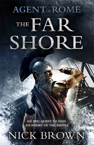 Agent of Rome: The Far Shore book cover by Nick Brown