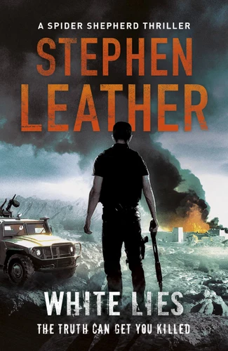 White Lies: The 11th Spider Shepherd Thriller (SPIDER SHEPHERD) book cover by Stephen Leather