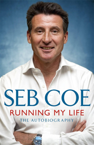 Running My Life - The Autobiography book cover by Seb Coe