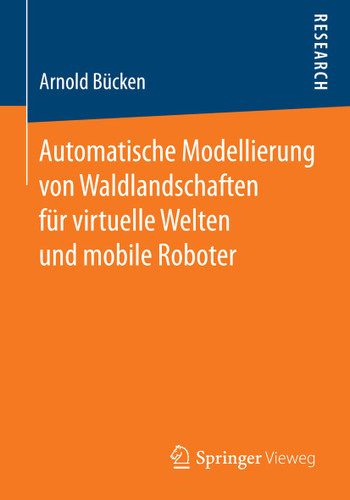 Automatische Modellierung von Waldlandschaften für virtuelle Welten und mobile Roboter book cover by Arnold Bücken
