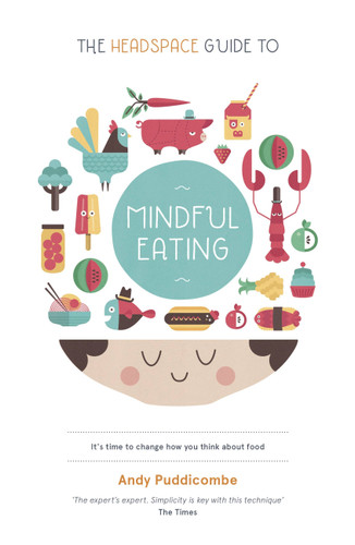The Headspace Diet: 10 days to finding your ideal weight book cover by Andy Puddicombe