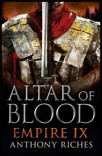 Altar of Blood: Empire IX (Empire series) book cover by Anthony Riches