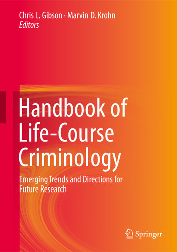 Handbook of Life-Course Criminology: Emerging Trends and Directions for Future Research book cover by 