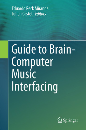Guide to Brain-Computer Music Interfacing book cover by 