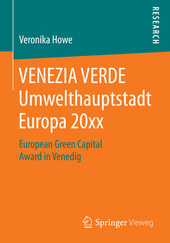 VENEZIA VERDE Umwelthauptstadt Europa 20xx: European Green Capital Award in Venedig book cover by Veronika Howe
