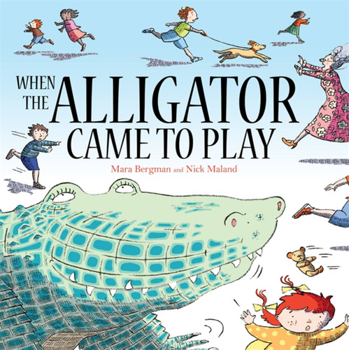 When the Alligator Came To Play book cover by Mara Bergman