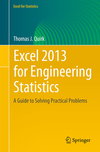 Excel 2013 for Engineering Statistics: A Guide to Solving Practical Problems (Excel for Statistics) book cover by Thomas J. Quirk