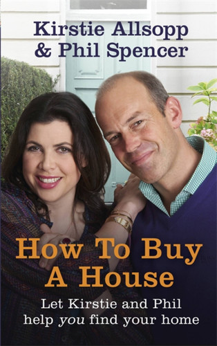 How to Buy a House book cover by Kirstie Allsopp, Phil Spencer
