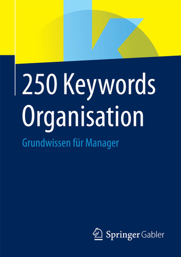 250 Keywords Organisation: Grundwissen für Manager book cover by 