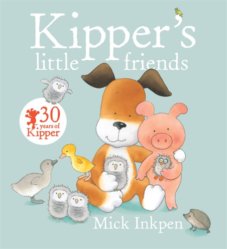 Kipper's Little Friends (Kipper) book cover by Mick Inkpen