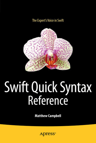 Swift Quick Syntax Reference book cover by Matthew Campbell