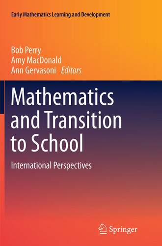 Mathematics and Transition to School: International Perspectives (Early Mathematics Learning and Development) book cover by 