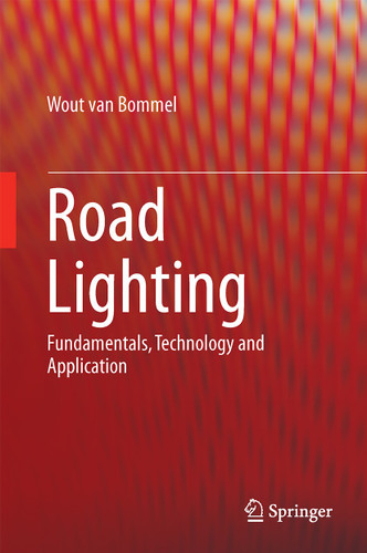 Road Lighting: Fundamentals, Technology and Application book cover by Wout van Bommel