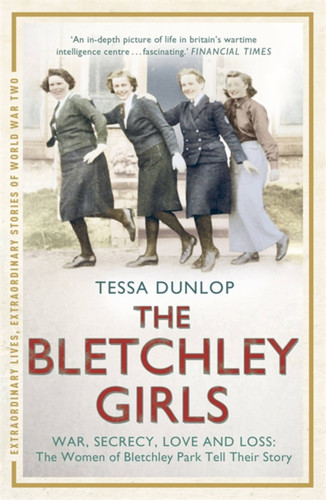 The Bletchley Girls book cover by Tessa Dunlop