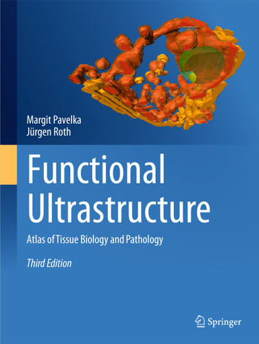 Functional Ultrastructure: Atlas of Tissue Biology and Pathology book cover by Margit Pavelka, Jürgen Roth