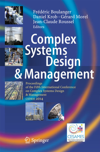 Complex Systems Design & Management: Proceedings of the Fifth International Conference on Complex Systems Design & Management CSD&M 2014 book cover by 