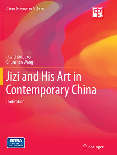 Jizi and His Art in Contemporary China: Unification (Chinese Contemporary Art Series) book cover by David Adam Brubaker, Chunchen Wang