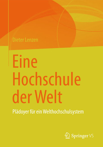 Eine Hochschule der Welt: Plädoyer für ein Welthochschulsystem book cover by Dieter Lenzen