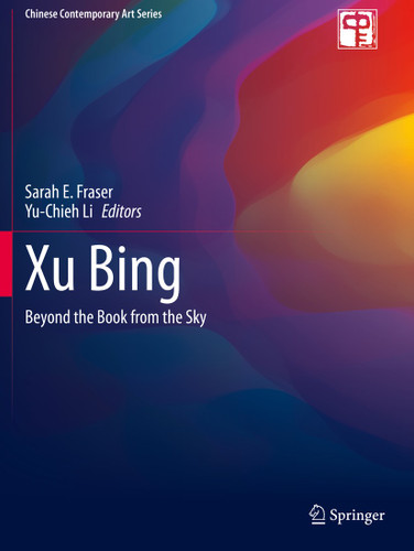 Xu Bing: Beyond the Book from the Sky (Chinese Contemporary Art Series) book cover by 