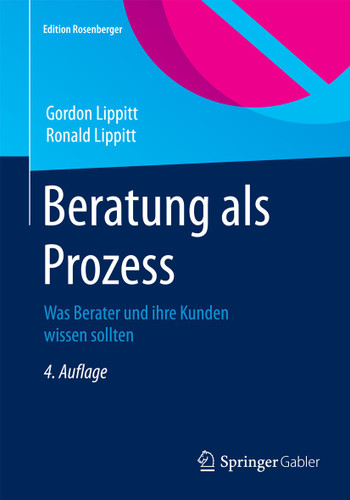 Beratung als Prozess: Was Berater und ihre Kunden wissen sollten (Edition Rosenberger) book cover by Gordon Lippitt, Ronald Lippitt