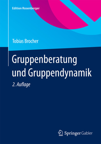 Gruppenberatung und Gruppendynamik (Edition Rosenberger) book cover by Tobias Brocher