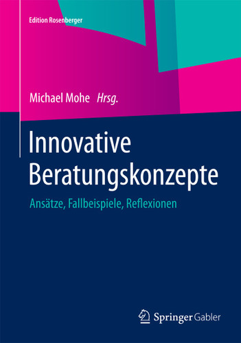 Innovative Beratungskonzepte: Ansätze, Fallbeispiele, Reflexionen (Edition Rosenberger) book cover by 