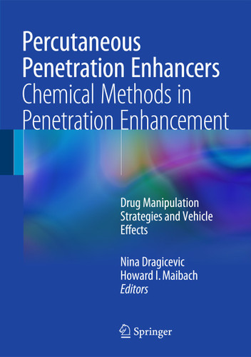 Percutaneous Penetration Enhancers Chemical Methods in Penetration Enhancement: Drug Manipulation Strategies and Vehicle Effects book cover by 