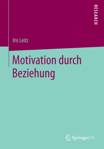 Motivation durch Beziehung book cover by Iris Leitz