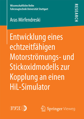 Entwicklung eines echtzeitfähigen Motorströmungs- und Stickoxidmodells zur Kopplung an einen HiL-Simulator (Wissenschaftliche Reihe Fahrzeugtechnik Universität Stuttgart) book cover by Aras Mirfendreski