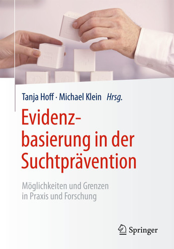 Evidenzbasierung in der Suchtprävention: Möglichkeiten und Grenzen in Praxis und Forschung book cover by 