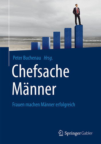 Chefsache Männer: Frauen machen Männer erfolgreich (Chefsache) book cover by 