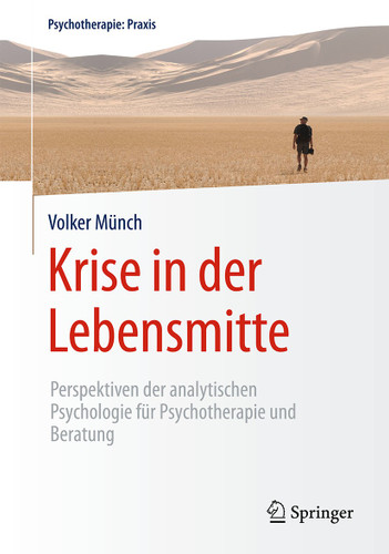 Krise in der Lebensmitte: Perspektiven der analytischen Psychologie für Psychotherapie und Beratung (Psychotherapie: Praxis) book cover by Volker Münch