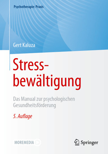 Stressbewältigung: Das Manual zur psychologischen Gesundheitsförderung (Psychotherapie: Praxis) book cover by Gert Kaluza