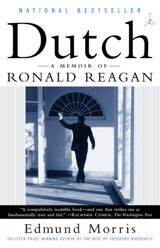 Dutch: A Memoir of Ronald Reagan book cover by Edmund Morris