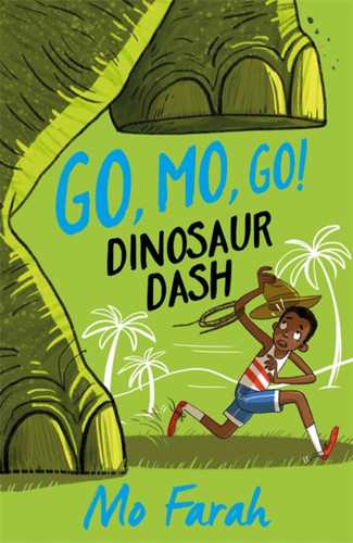 Go Mo Go: Dinosaur Dash!: Book 2 (Go Mo Go) book cover by Mo Farah, Kes Gray