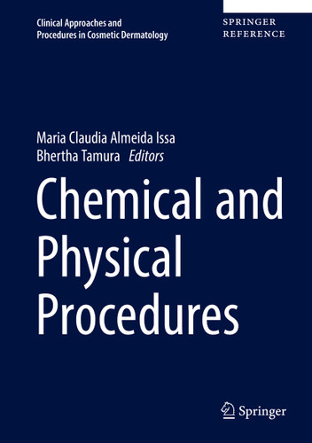 Chemical and Physical Procedures (Clinical Approaches and Procedures in Cosmetic Dermatology #2) book cover by 