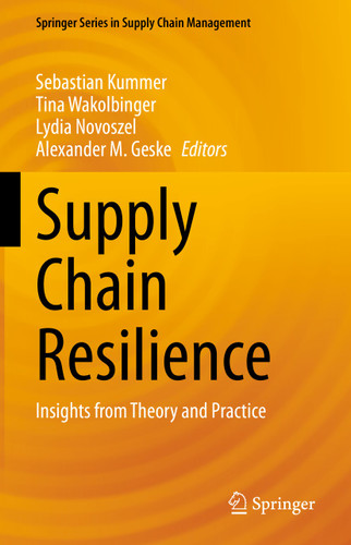 Supply Chain Resilience: Insights from Theory and Practice (Springer Series in Supply Chain Management #17) book cover by 