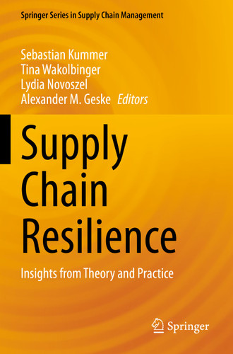 Supply Chain Resilience: Insights from Theory and Practice (Springer Series in Supply Chain Management #17) book cover by 